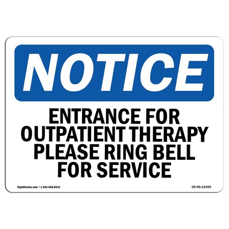 Signmission OSHA Notice, 3.5" Height, Entrance For Outpatient Therapy Please Ring Sign, 5" X 3.5", Landscape OS-NS-D-35-L-12099